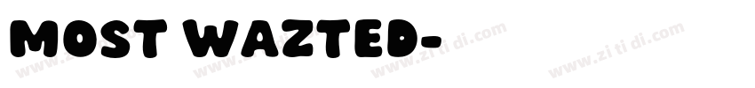 most wazted字体转换